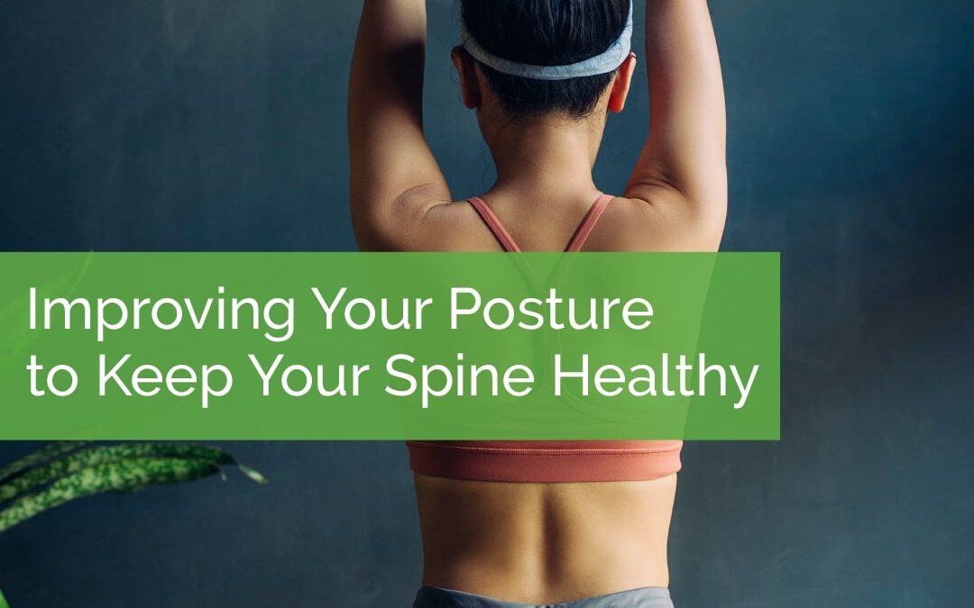 Week 2 - Improving Your Posture to Keep Your Spine Healthy