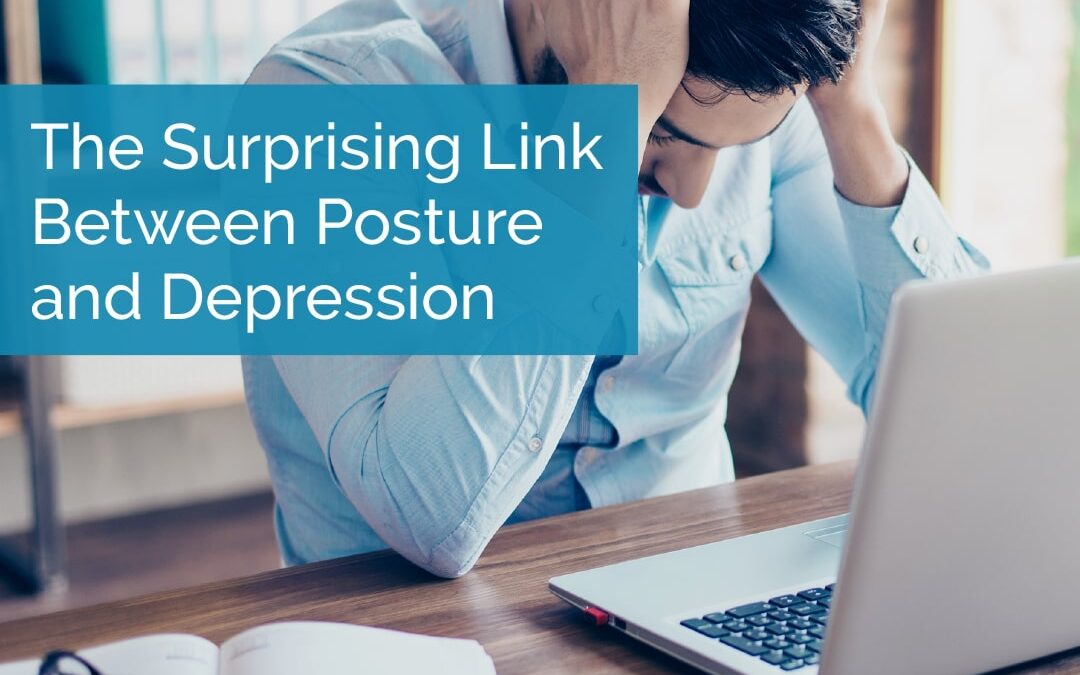 The Surprising Link Between Posture and Depression