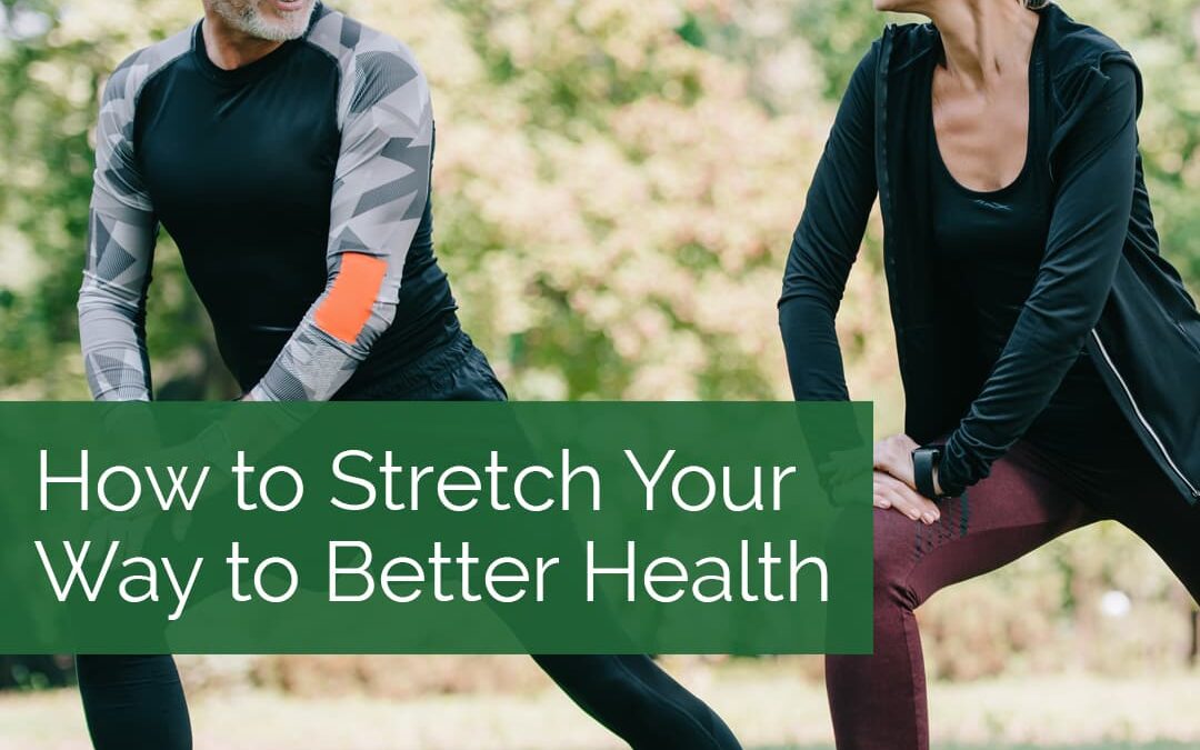 Week 5 - How to Stretch Your Way to Better Health
